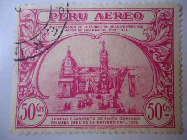 Centenario de la Fundación de la Universidad Mayor de San Marco - Templo y Convento de Santo Domingo