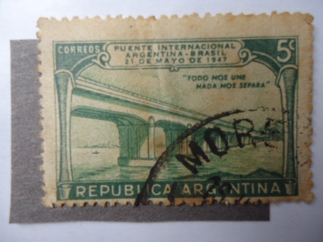 Puente Internacional entre Argentina-Brasil- 21/V/1947.
