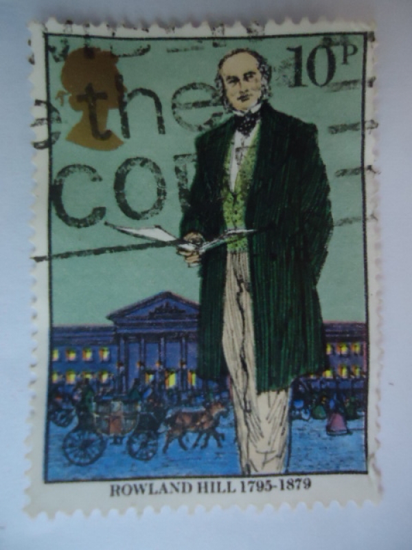 Rowland Hill 1795-1879-Creador del primer sello postal de la historia:El Penny Black.