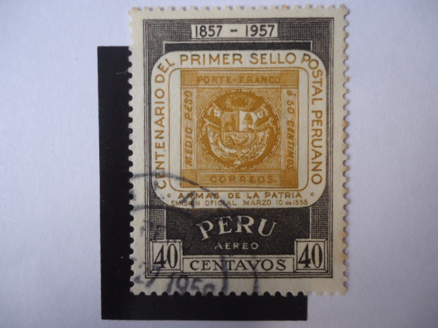 Centenario del Primer Sello Postal Peruano 1857-1957- Armas de la Patria-Emisión Of. Marzo 10 del 18