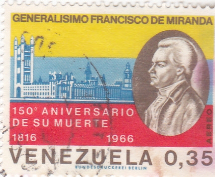 Generalísimo Francisco de Miranda 150 aniv. de su muerte