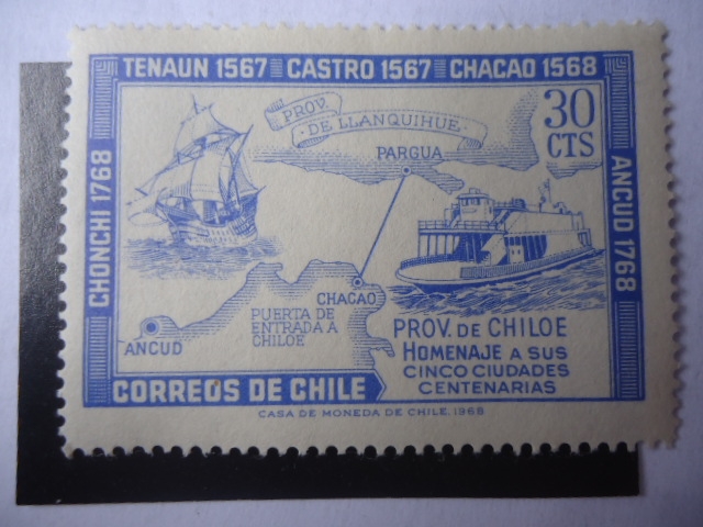 Provincia de CHiloe - Homenaje a sus Cinco Ciudades centenarias: Chonchi(1768), Tenaun(1567) Castro(