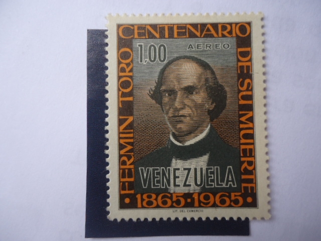 Fermín Toro y Blanco (1806-1865) Centenario de su Muerte.