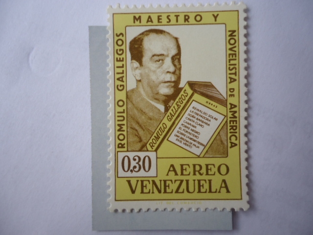 Rómulo Gallegos,(1884-1969) - Presidente,Maestro y Novelista de América. 80 Cumpleaños.