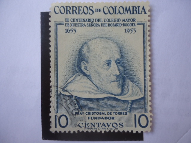 III Centenario del Colegio Mayor de Nuestra Señora del Rosario (1653-1953) Bogotá - Fray Cristóbal  