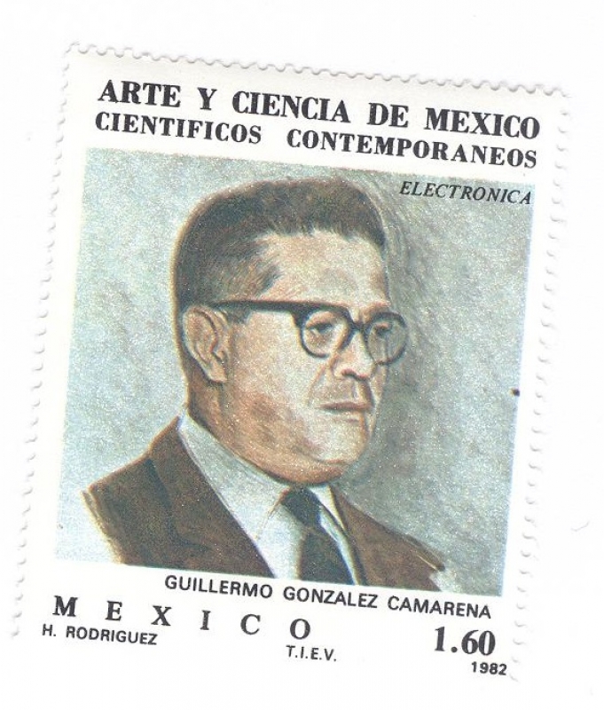 Científicos contemporáneos. Guillermo Gónzalez Camarena