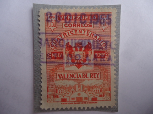 Valencia del Rey - Cuatricentenario, 1555-1955