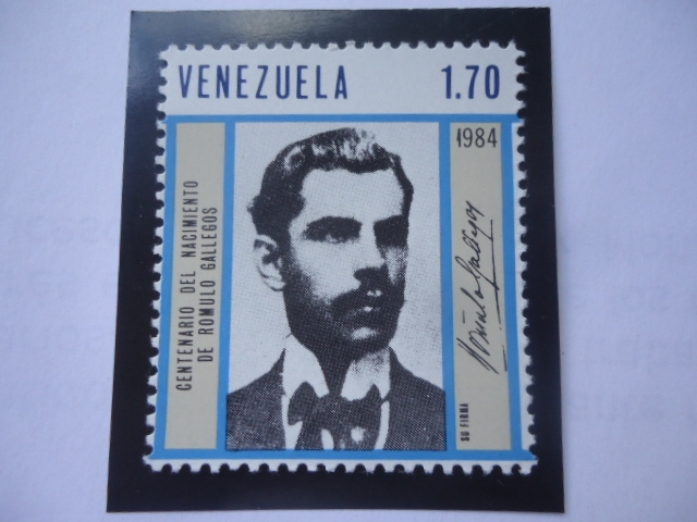 Rómulo Gallegos (1884-1969) Centenario del Nacimiento del Presidente Gallegos - Su Firma.