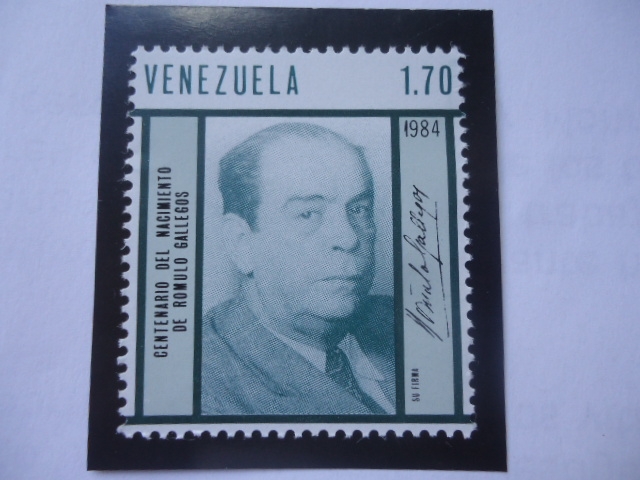 Rómulo Gallegos (1884-1969) Centenario del Nacimiento del Presidente Gallegos - Su Firma.