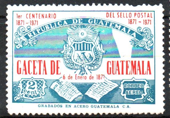 PRIMER  CENTENARIO  DE  LA  GACETA  DE  GUATEMALA