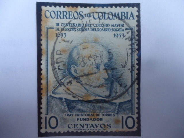 III Centenario del Colegio Mayor de Nuestra Señora del Rosario-Bogotá, 1653-1953 - Fundador: Fray Cr