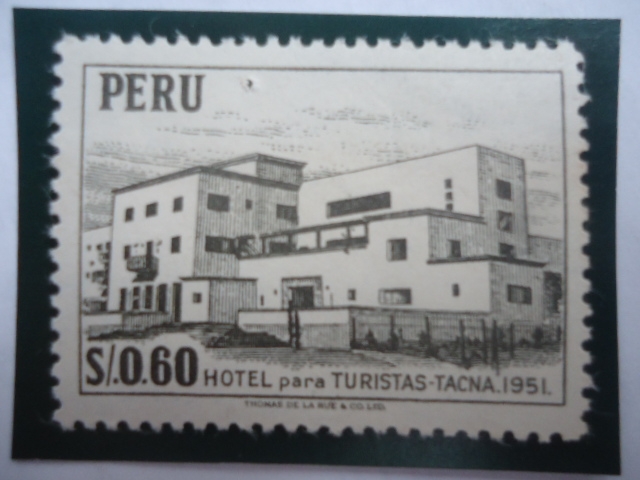 Hotel para Turistas-Tacna . 1951 Serie:1962-Motivos de la Ciudad.
