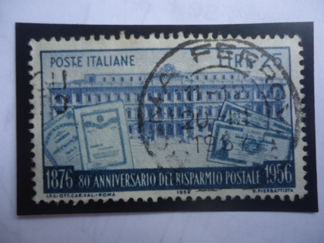 80 Anniversario del Risparmio Postale 1876-1956 - Palacio de las Cajas de Ahorro Postales-Roma.