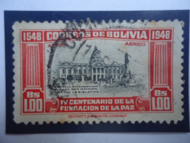 IV Centenario de la Fudación de la Paz (548-1948) y V Congreso Interamericano-Palacio Legislativo.