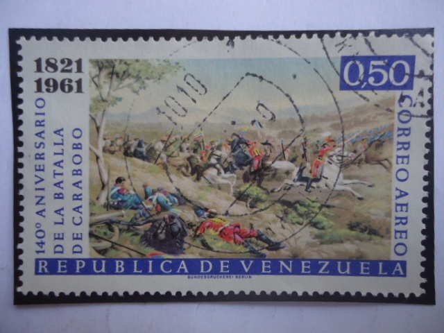 140°Aniversario de la Batalla de Carabobo (1821-1961) Guerra de Independencia-24-Junio-1821.