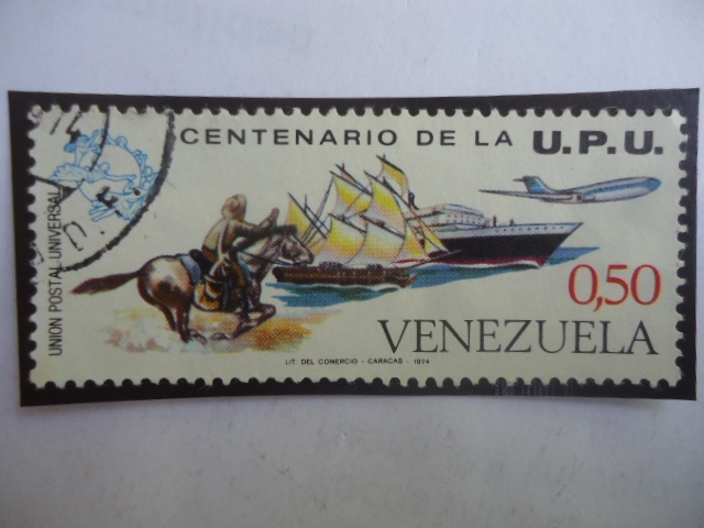 Centenario de la U.P.U. - Unión Postal Universal - Transporte del Correo.