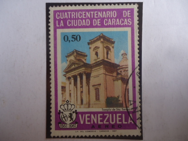 Cuatricentenario de la Ciudad de Caracas - Templo de Santa Teresa.