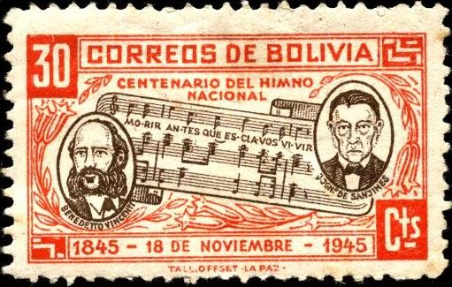 Centenario del himno nacional de Bolivia. Letra Dr. José Ignacio de Sanginés, Música Leopoldo Benede