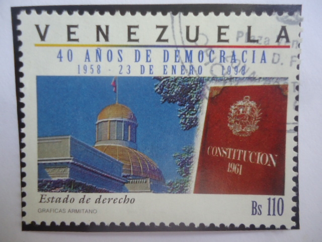 40 Años de Democracia (1958-23 de Enero-1998) - Capitolio y Constitución del 1961. - Estado de Derec