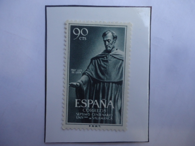 Ed:1127- Séptimo Centenario Universidad de Salamanca (1218-1953)-Fray Luis de León (1527-1591)-Poeta