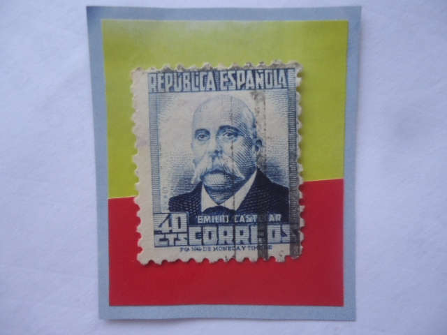 Ed: 660-Emilio Castelar y Ripoll (1832/99)- Presidente de la Primera Republica Española (1873-1874)