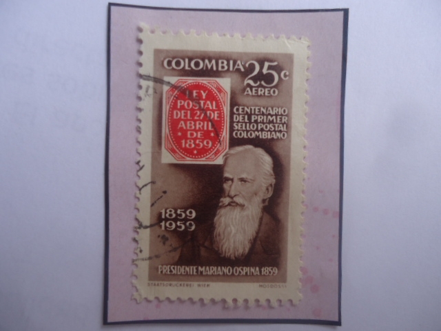 Centenario del Primer Sello  Postal Colombiano (1859-1959)-Presidente Mariano Ospina- Ley Postal (18