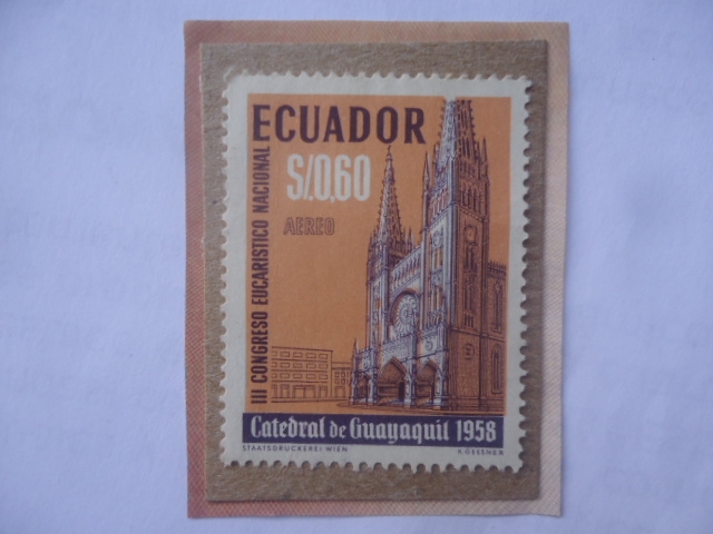 III Congreso Eucarístico Nacional (1958)- Catedral de Guayaquil- Sello de 0,60 Sucre Ecuatoriano. 