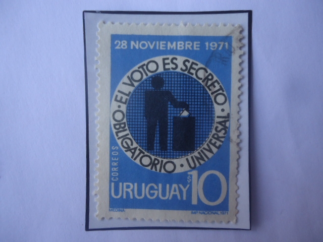 Elecciones 1971 - El Voto es Secreto - Obligatorio -Universal.