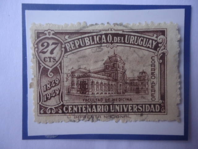 Centenario Universidad Uruguay 1849-1949 - Facultad de Medicina-Montevideo.