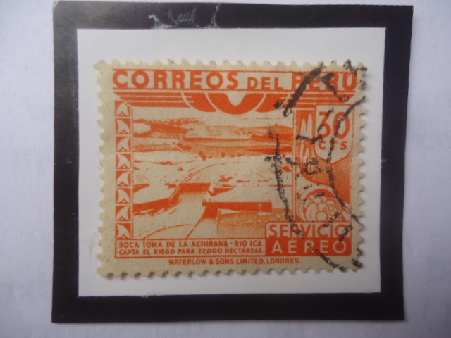 Boca Toma de la Achirana- Río Ica- Serie;Correo Aéreo, 1938- 