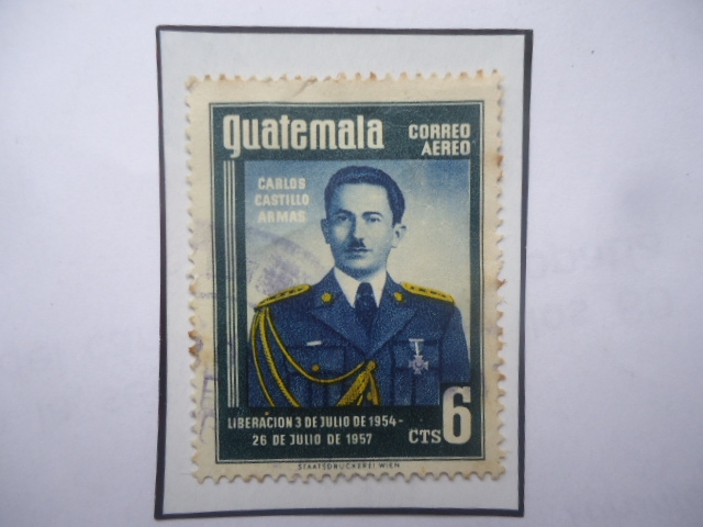 Carlos Castillo Armas (1914-1957)- Presidente (1954-1957)- Liberación 3 de julio-26 de Julio 1957.