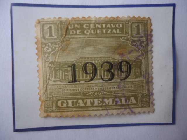 U.P.U. 1926- Edificio de Correos y Telégrafos Nacionales- Sello Sobrestampado con 1939 de 1 Ct. Año 