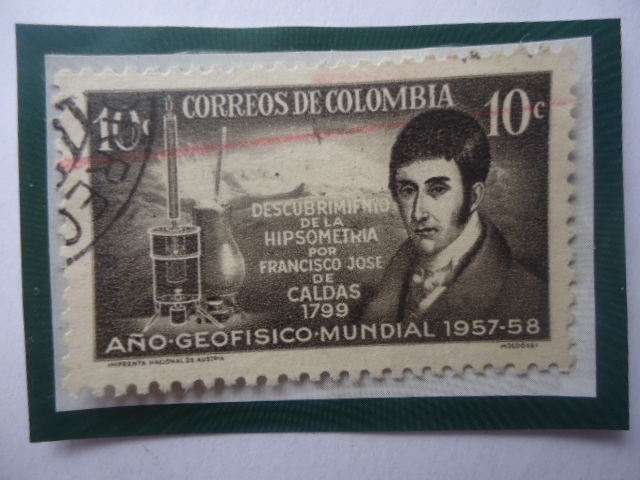 Francisco José de Caldas (1768.1816)-Descubrimiento del Hipsometría (1799)Año Geofísico Mundial 1957