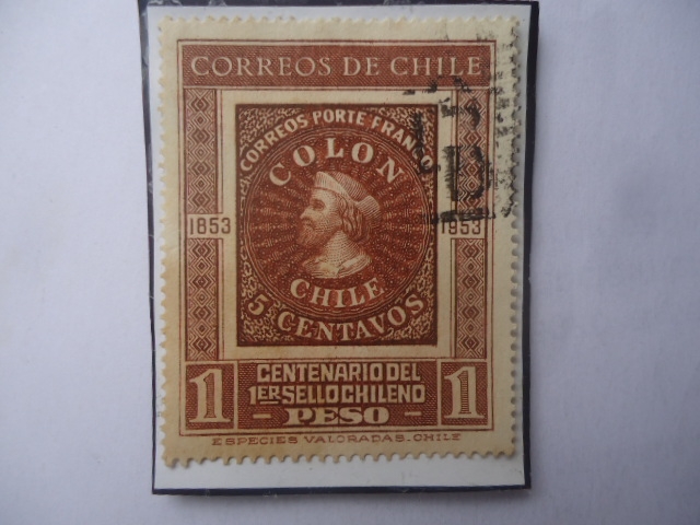 Centenario del 1er. Sello Chileno (1953-1953)-Sello de 5Ct de Cristóbal Colón, dentro de otro Sello.