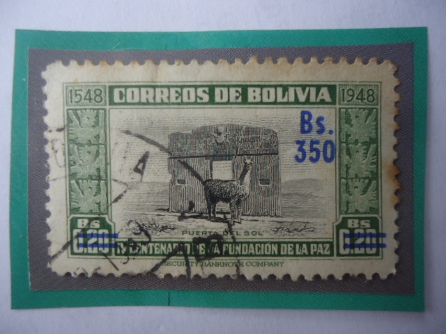 IV Cent.de la Fundación de la Paz-Puerta del Sol-Sobrtasa de Bs350 sobre 0,20Ct. Año 1957.