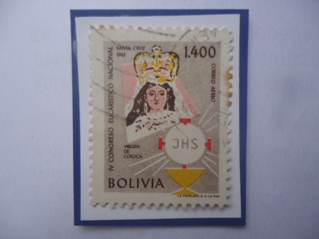 IV Congreso Eucarístico Nacional 1961-Virgen de Cotoca- Emblema-Sello de Bs1400.  