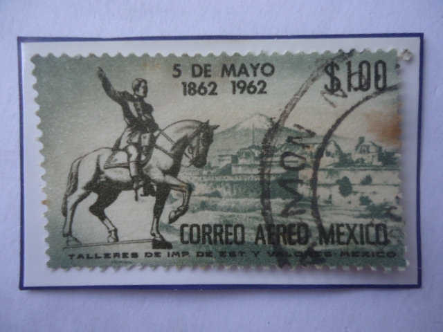 Batalla de Puebla- 100 años de la Batalla (5 de mayo de 1862-1962)-Intervención de Francia contra Mé