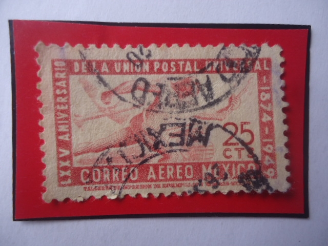 Correo azteca - 75°Aniv. de la Unión Postal  Universal (1874-1949)- U.P.U.