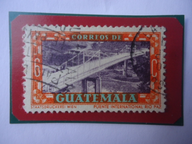 Puente Internacional sobre el Río la Paz- Propaganda Turística- Sello de 6 Ctvs. Guatemaltecos. Año 