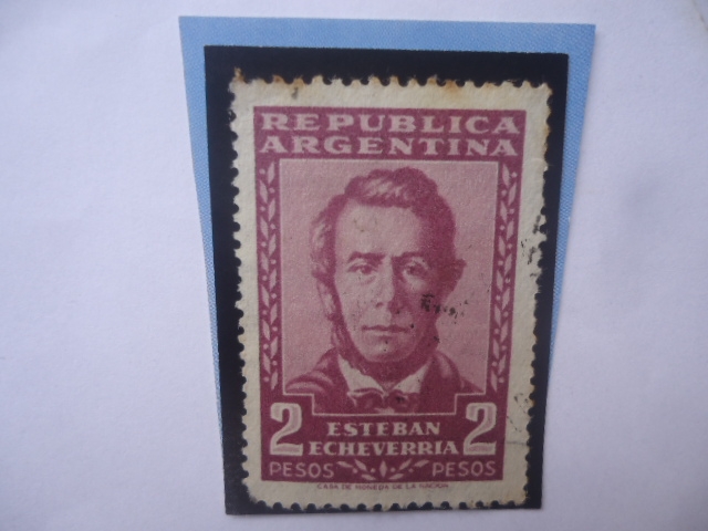 José Esteban Echeverría (1805/51)- Escritor y Poeta de la Generación del 37.
