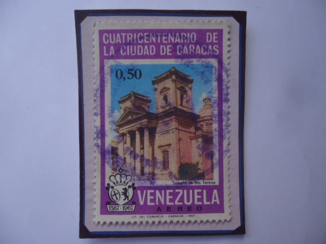 Cuatricentenario de la Ciudad de Caracas (1567-1967) - Templo de Santa Teresa.