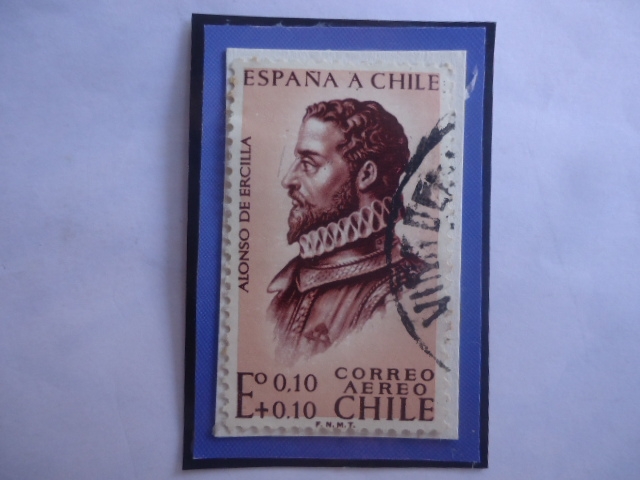 España a Chile-Alonso de Ercilla (1533-1594) Poeta Soldado-Ayuda para el Terremoto. 