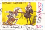 Stamps Spain -  Cervantes el Quijote-HISTORIA DE ESPAÑA III  (3)