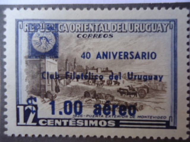 40 Aniversario Club Filatélico del Uruguay - 1836- Puerta Exterior de Montevideo