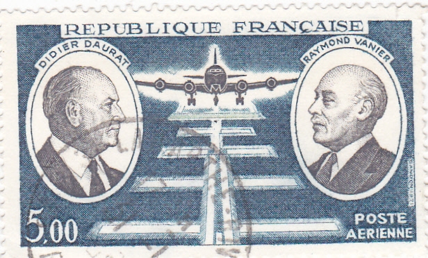 Didier Daurat- Raymond Vanier