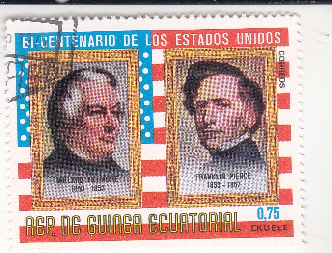 MILLARD FILLMORE-FRANKLIN PIERCE .BI-CENTENARIO DE LOS ESTADOS UNIDOS