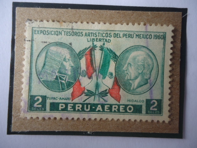 Exposición Tesoros Artísticos del Perú-México,1960- Tupac Amaru (1753-1838) Sacerdote  Miguel Hidalg