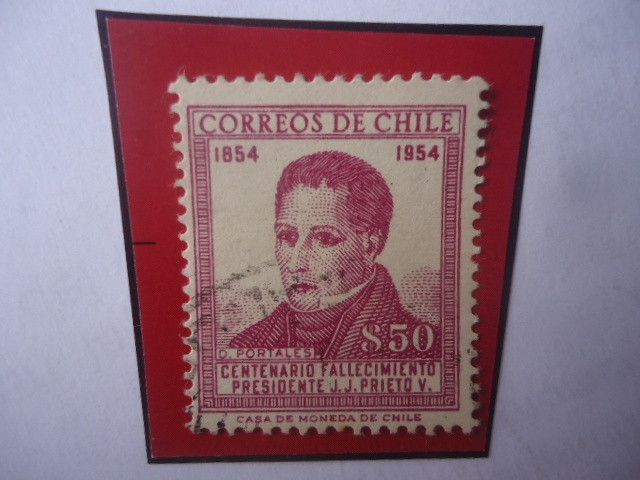 Diego Portales (1793-1837)-Centenario del Fallecimiento del Presidente J.J.Prieto (1854-1954)